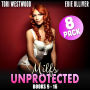 Milfs Unprotected Books 9 - 16: 8-Pack (Milf Erotica Breeding Erotica Audiobook Collection)