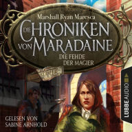 Die Fehde der Magier - Die Chroniken von Maradaine, Teil 2 (Ungekürzt)