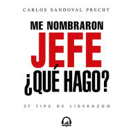 Me nombraron jefe: ¿Qué hago?