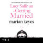 Lucy Sullivan is Getting Married