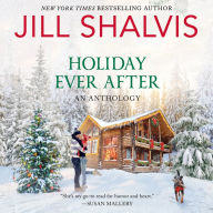 Holiday Ever After: One Snowy Night, Holiday Wishes & Mistletoe in Paradise