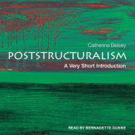 Poststructuralism: A Very Short Introduction