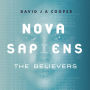 Nova Sapiens: The Believers