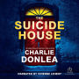 The Suicide House