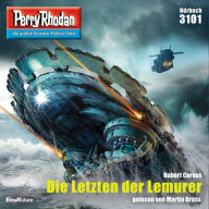 Perry Rhodan 3101: Die Letzten der Lemurer: Perry Rhodan-Zyklus 