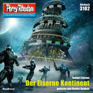 Perry Rhodan 3102: Der Eiserne Kontinent: Perry Rhodan-Zyklus 