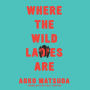 Where the Wild Ladies Are