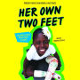 Her Own Two Feet: A Rwandan Girl's Brave Fight to Walk