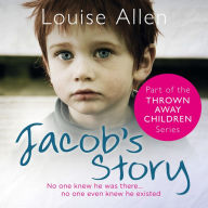 Jacob's Story: Thrown Away Children Book 4