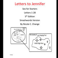 Letters to Jennifer: Sex For Starters Letters 1-28 Smashwords version