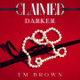 Claimed Darker: A Dark Mafia Romance