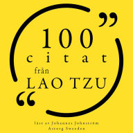 100 citat från Lao Tzu: Samling 100 Citat