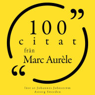 100 citat från Marc Aurèle: Samling 100 Citat