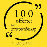 100 offerter för entreprenörskap: Samling 100 Citat