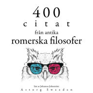 400 citat från antika romerska filosofer: Samling 100 Citat