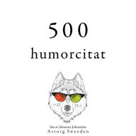 500 citat av humor: Samling av de bästa citat