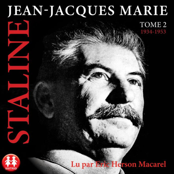 Staline Tome 2 (de 1934 à 1953)