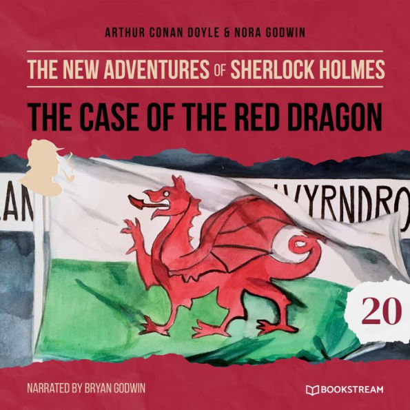 Case of the Red Dragon, The - The New Adventures of Sherlock Holmes, Episode 20 (Unabridged)