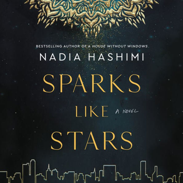 Sparks Like Stars: A Novel