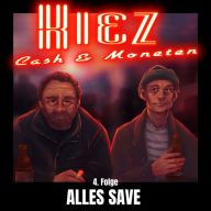 Kiez Cash und Moneten: 4. Folge - ALLES SAVE