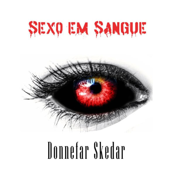 Sexo em Sangue: Edição Especial (Abridged)