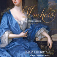 Duchess: A Novel of Sarah Churchill