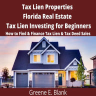 Tax Lien Properties Florida Real Estate Tax Lien Investing for Beginners: How to Find & Finance Tax Lien & Tax Deed Sales