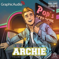 Archie: Volume 1: Archie Comics: Dramatized Adaptation