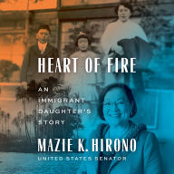 Heart of Fire: An Immigrant Daughter's Story