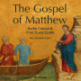 The Gospel of Matthew: Audio Course: A Bible Study Course