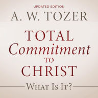 Total Commitment to Christ