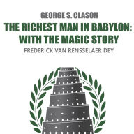 The Richest Man in Babylon: with The Magic Story