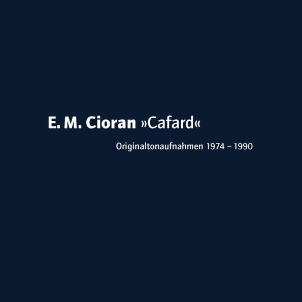 Cafard: Originaltonaufnahmen 1974 - 1990