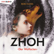 Zhoh: Der Wolfsclan