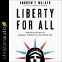 Liberty for All: Defending Everyone's Religious Freedom in a Pluralistic Age