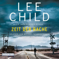 Zeit der Rache: Ein Jack-Reacher-Roman