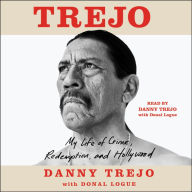 Trejo: My Life of Crime, Redemption, and Hollywood