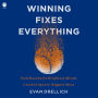 Winning Fixes Everything: How Baseball's Brightest Minds Created Sports' Biggest Mess