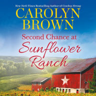 Second Chance at Sunflower Ranch: Includes a Bonus Novella (Ryan Family Series #2)