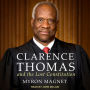 Clarence Thomas and the Lost Constitution