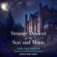 Strange Devices of the Sun and Moon