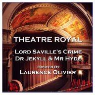 Theatre Royal - Lord Saville's Crime & Dr Jekyll and Mr Hyde: Episode 8 (Abridged)