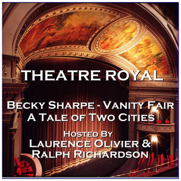 Theatre Royal - Becky Sharpe - Vanity Fair & The Overcoat: Episode 20 (Abridged)