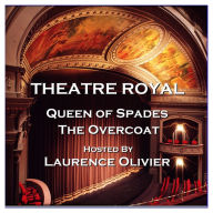 Theatre Royal - Queen of Spades & The Overcoat: Episode 1 (Abridged)