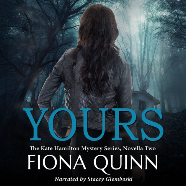 Yours by Fiona Quinn, Stacey Glemboski | 2940175780223 | Audiobook ...