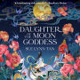 Daughter of the Moon Goddess (Celestial Kingdom Duology #1)