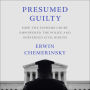 Presumed Guilty: How the Supreme Court Empowered the Police and Subverted Civil Rights