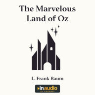 The Marvelous Land of Oz (Oz Series #2)