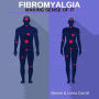 Fibromyalgia - Making Sense Of It