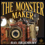 The Monster Maker